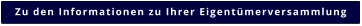 Zu den Informationen zu Ihrer Eigentümerversammlung