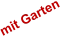 mit Garten